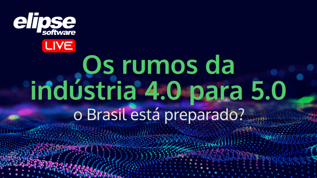 Os rumos da indústria 4.0 para 5.0, o Brasil está preparado?