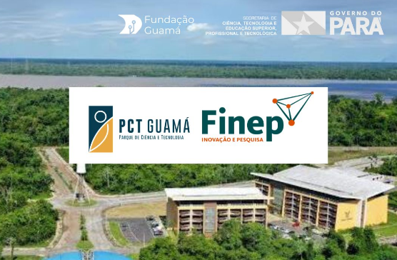 Finep apoia Parque de Ciência e Tecnologia (PCT) Guamá, parceiro da SOFTSUL/MGPDI no Pará