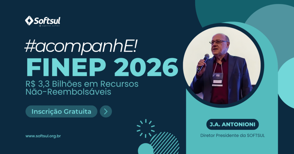 #Acompanhe! SOFTSUL: R$ 3,3 Bilhões em Recursos Não-Reembolsáveis FINEP 2026