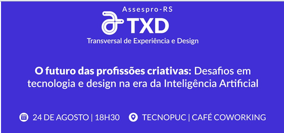 SOFTSUL apoia evento da ASSESPRO-RS e SUCESU-RS sobre o futuro das profissões criativas